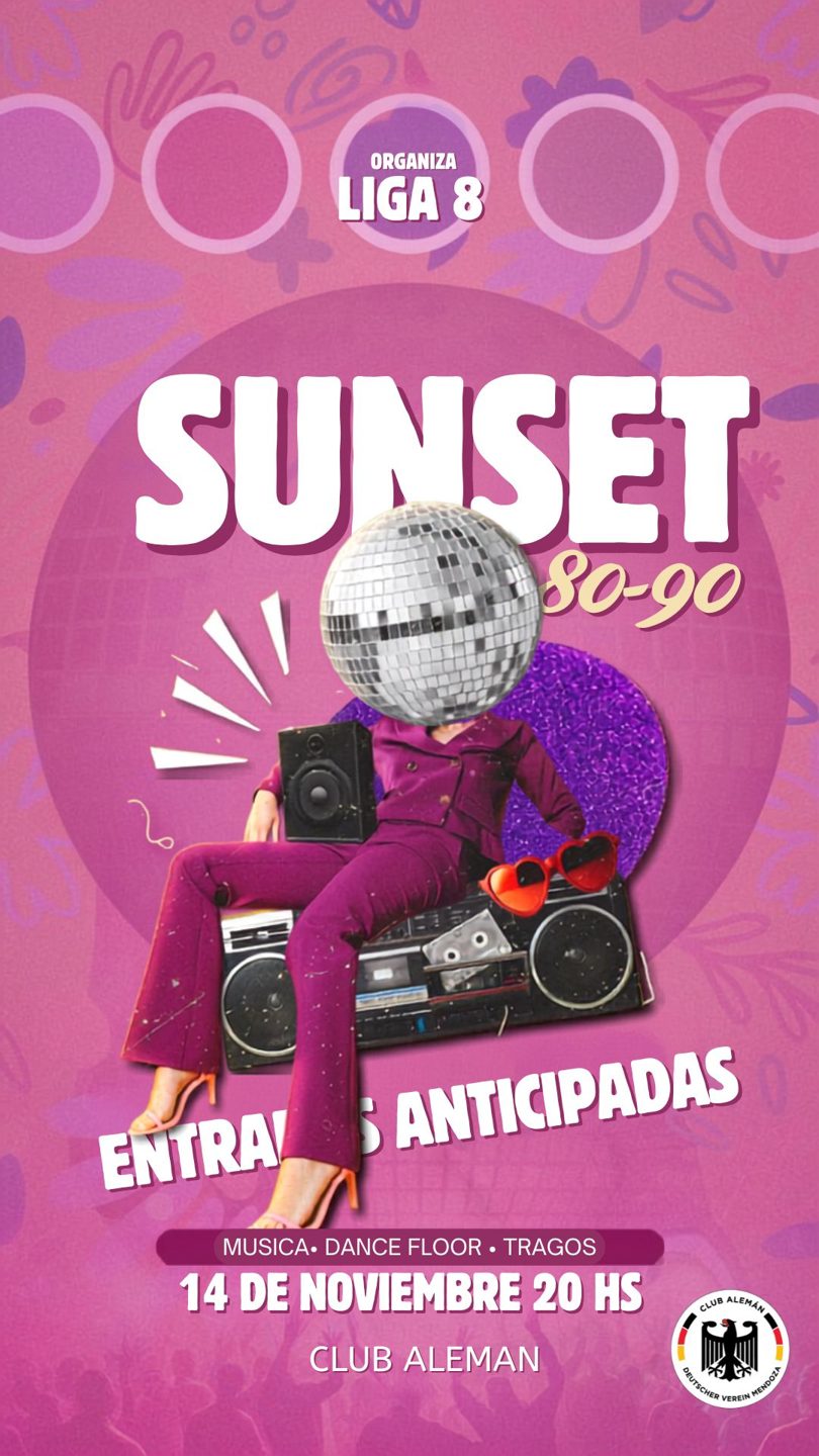 Flyer del Sunset 80s 90s: 14 de noviembre, 20 hs, Club Alemán. Organiza Liga 8.